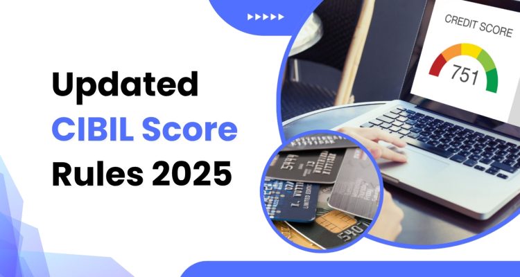 CIBIL Score Rules 2025