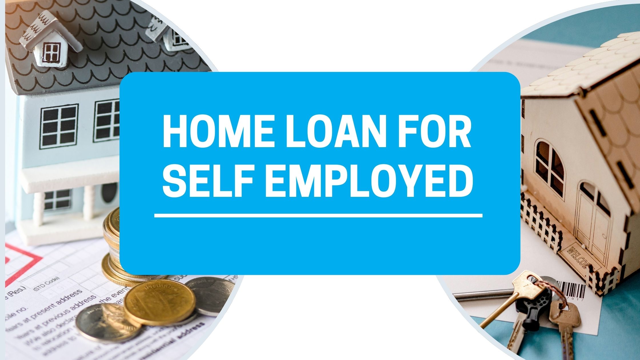 Home Loan for Self Employed