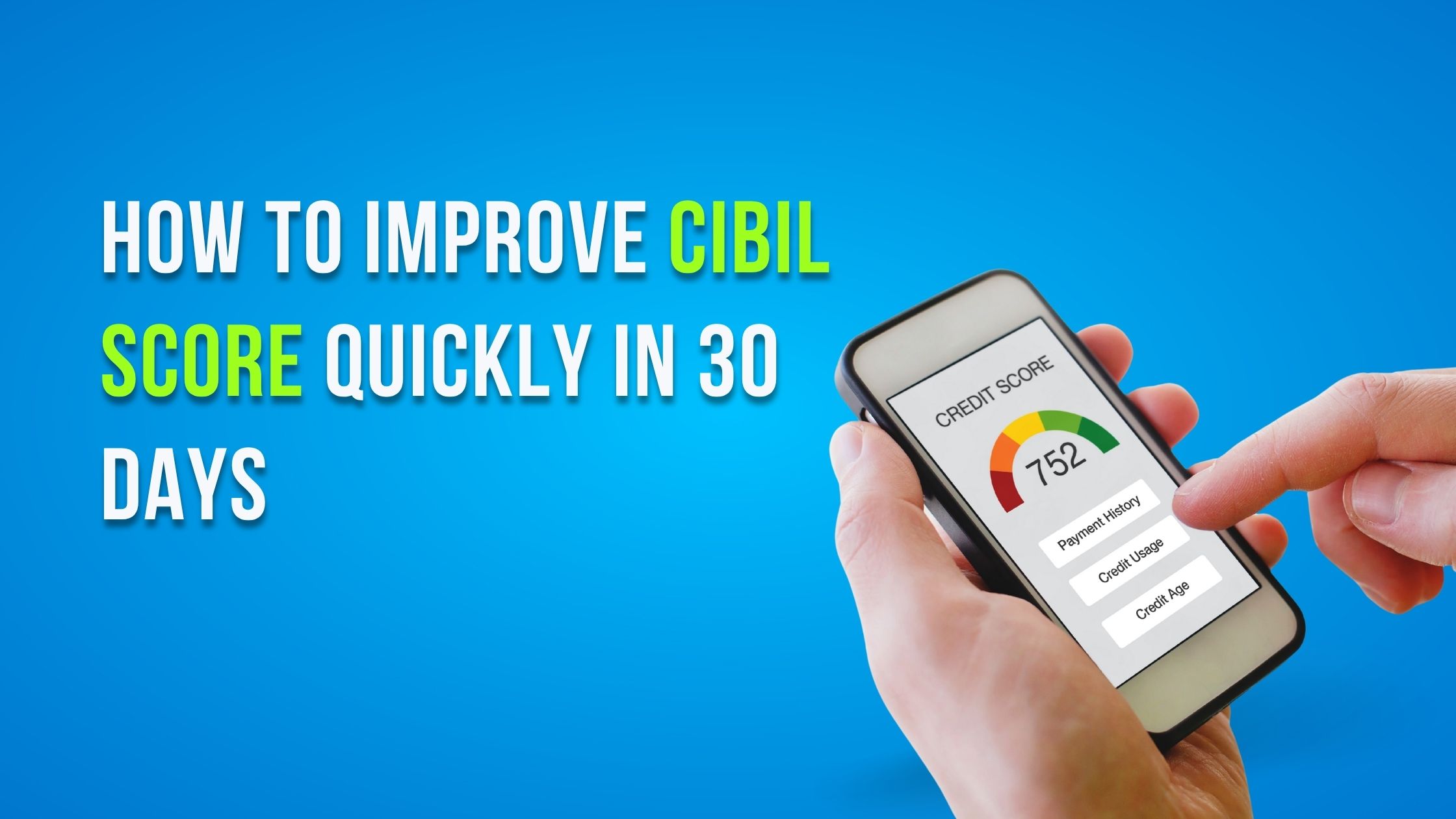 How to Improve CIBIL Score Quickly in 30 Days