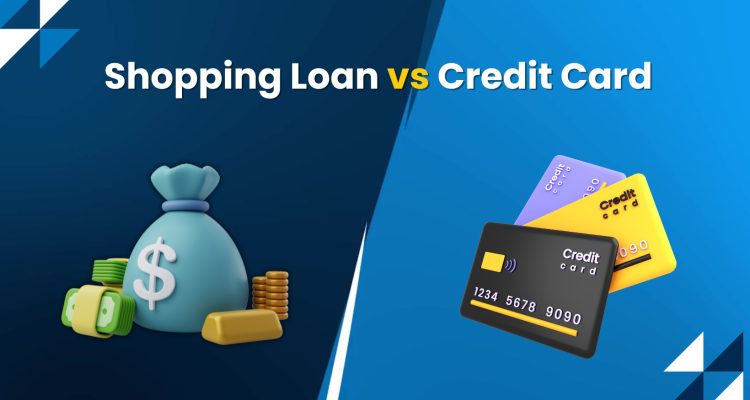 Shopping Loan and Credit Card