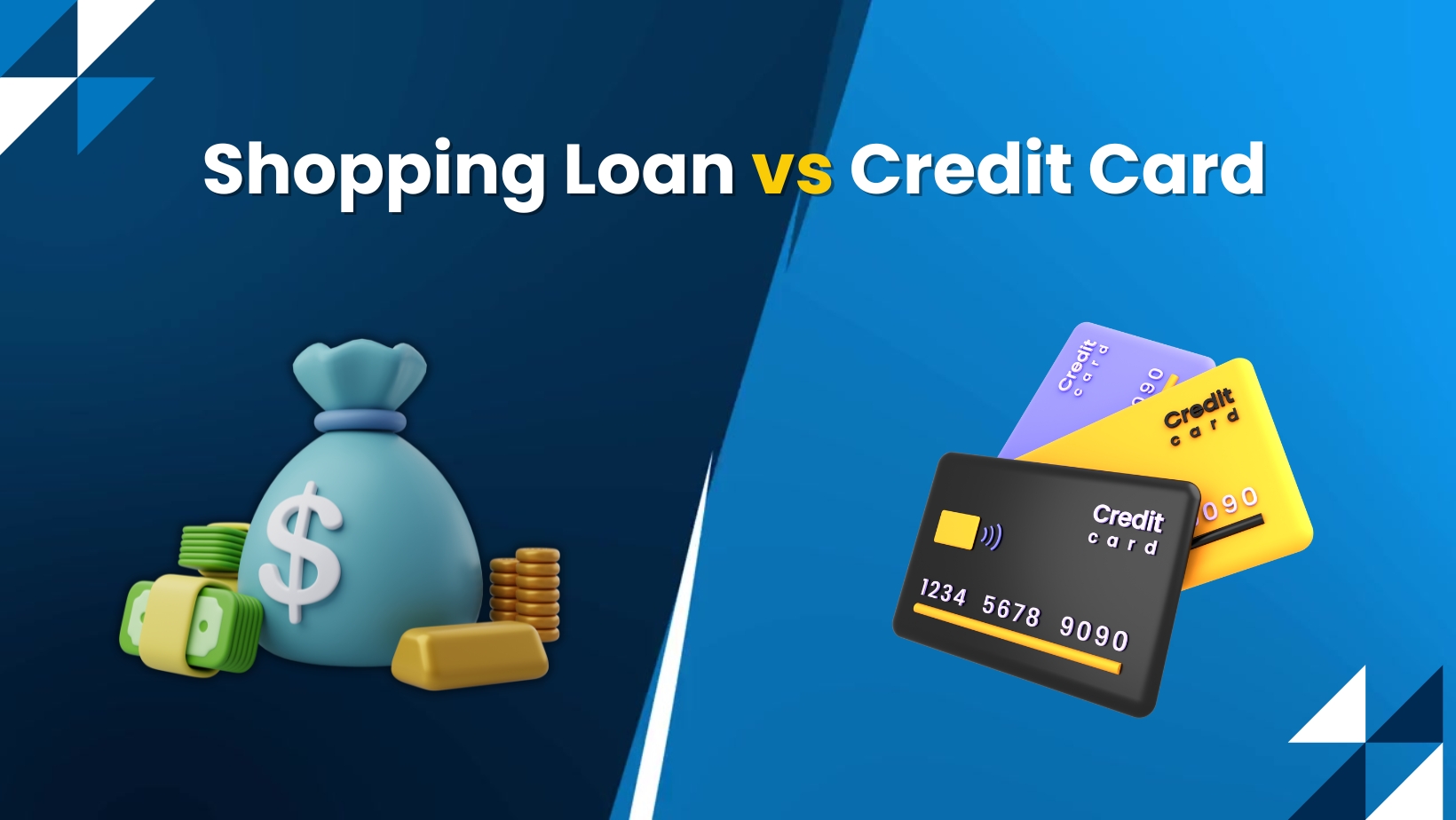 Shopping Loan and Credit Card