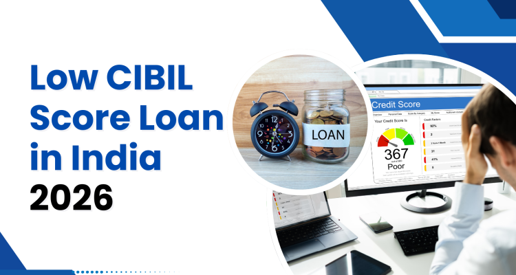 Low CIBIL Score Loan